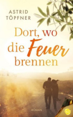 Dort, wo die Feuer brennen