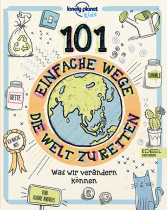 101 einfache Wege, die Welt zu retten