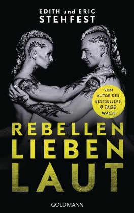 Rebellen lieben laut