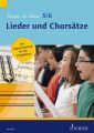 Singen ist klasse, 5./6. Schuljahr - Lieder und Chorsätze