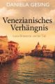 Venezianisches Verhängnis