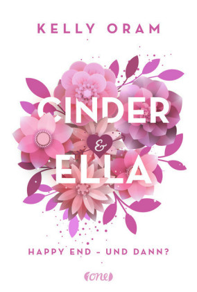 Cinder & Ella - Happy End - und dann?