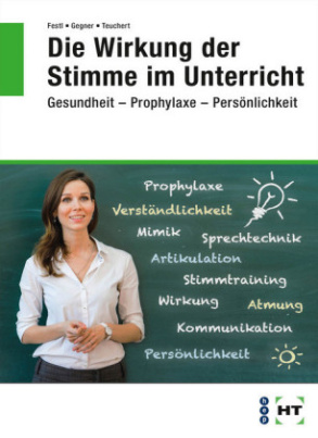 Die Wirkung der Stimme im Unterricht