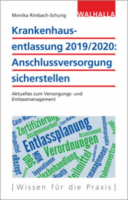Krankenhausentlassung 2019/2020: Anschlussversorgung sicherstellen