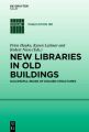 New Libraries in Old Buildings