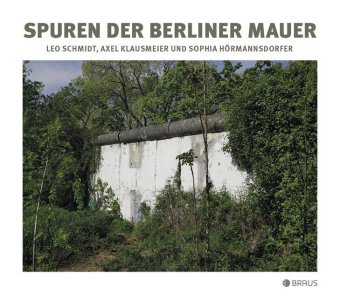 Spuren der Berliner Mauer