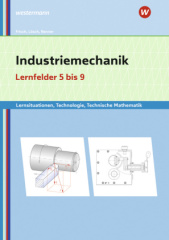 Industriemechanik, Lernfelder 5 bis 9