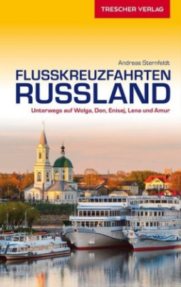 Reiseführer Flusskreuzfahrten Russland