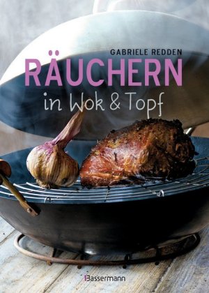 Räuchern in Wok & Topf