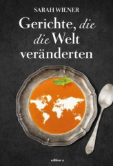 Gerichte, die die Welt veränderten