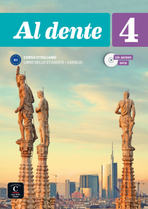 Al dente - Internationale Ausgabe. Libro dello studente + esercizi, m. Audio-CD + DVD. Bd.4