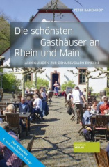 Die schönsten Gasthäuser an Rhein und Main