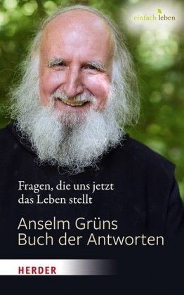 Anselm Grüns Buch der Antworten