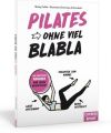 Pilates ohne viel Blabla