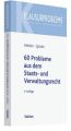 60 Probleme aus dem Staats- und Verwaltungsrecht