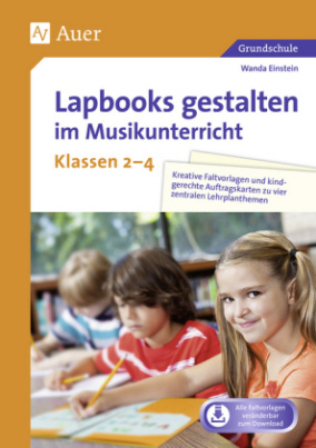 Lapbooks gestalten im Musikunterricht Klasse 2-4