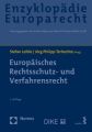 Europäisches Rechtsschutz- und Verfahrensrecht