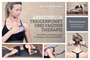 Arbeitsbuch Triggerpunkt und Faszientherapie