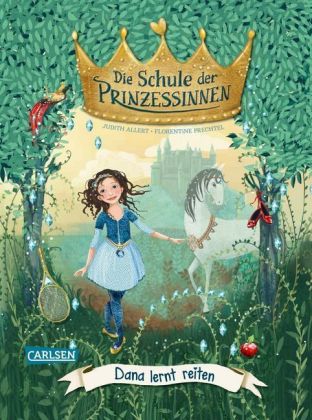 Die Schule der Prinzessinnen - Dana lernt reiten