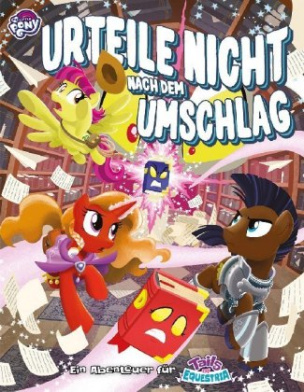 My little Pony - Tails of Equestria: Urteile nicht nach dem Umschlag