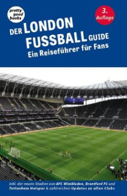 Der LONDON FUSSBALL Guide