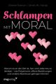 Schlampen mit Moral