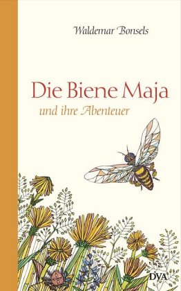 Die Biene Maja und ihre Abenteuer