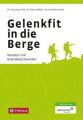 Gelenkfit in die Berge