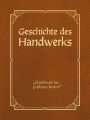 Die Geschichte des Handwerks