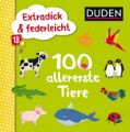 Extradick & federleicht: 100 allererste Tiere