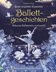 Bunt erzählte Klassiker: Ballettgeschichten