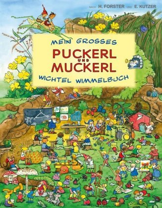 Mein großes Puckerl und Muckerl Wichtel Wimmelbuch