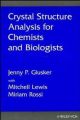 Crystal Structure Analysis für Chemists and Biologists