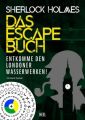 Sherlock Holmes - Das Escape Buch