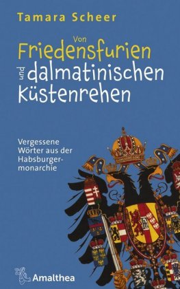 Von Friedensfurien und dalmatinischen Küstenrehen