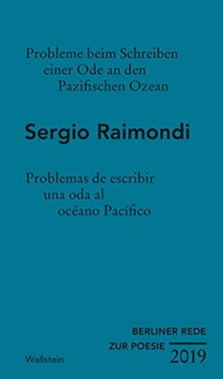 Probleme beim Schreiben einer Ode an den pazifischen Ozean / Problemas de escribir una oda al océano Pacífico