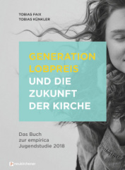 Generation Lobpreis und die Zukunft der Kirche