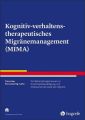 Kognitiv-verhaltenstherapeutisches Migränemanagement (MIMA), m. CD-ROM