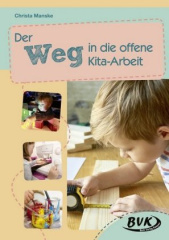 Der Weg in die offene Kita-Arbeit