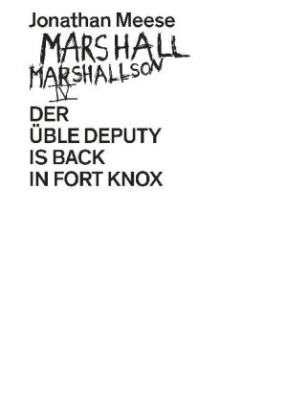 Marshall Marshallson IV. Der üble Deputy is back in Forth Knox