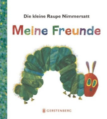 Die kleine Raupe Nimmersatt - Meine Freunde