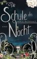 Die Schule der Nacht