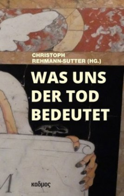 Was uns der Tod bedeutet