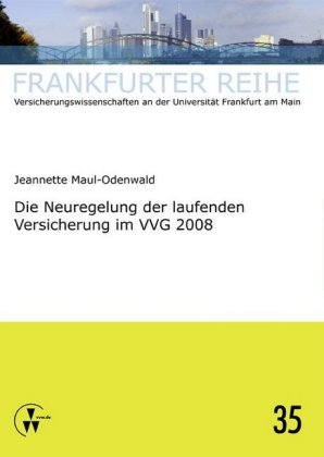 Die Neuregelung der laufenden Versicherung im VVG 2008