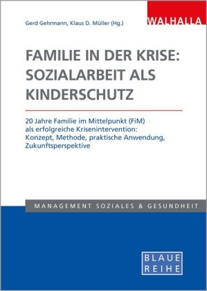 Familie in der Krise: Sozialarbeit als Kinderschutz