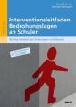 Interventionsleitfaden Bedrohungslagen an Schulen