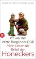 Ich war der letzte Bürger der DDR