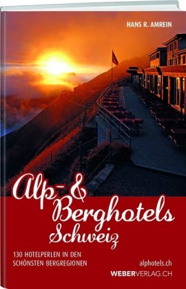 Alp- & Berghotels Schweiz