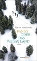 Fanny oder Das weiße Land