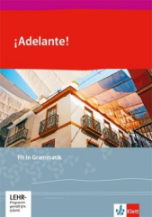 ¡Adelante!, Fit in Grammatik 1. und 2. Lernjahr